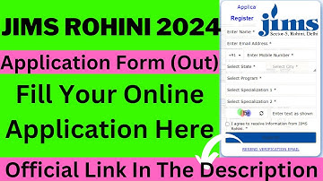 JIMS Rohini 2024 Application Form (Out) - How To Fill JIMS Rohini Application Form 2024