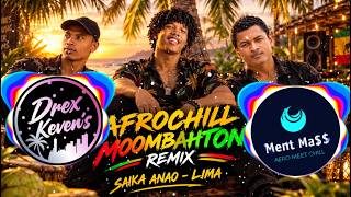 Lima - Saika Anao (Drex Kevens Afrochill vs Ment Mass Moombahton) Nouveauté gasy 2026