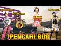 PENCARI BUG BERSAMA YOUTUBERS - Free Fire Indonesia