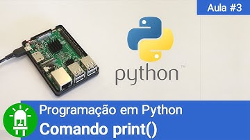 Curso de Python - Comando print() - Aula #3