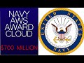 AWS WINNING CONTRACTS. AWS Wins 5-year $700m Contract for Cloud Services to US Navy