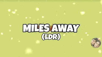 Miles away (LDR) - Ai Generated