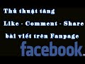 Facebook thủ thuật tăng Like – Comment – Share trên Fanpage 2016