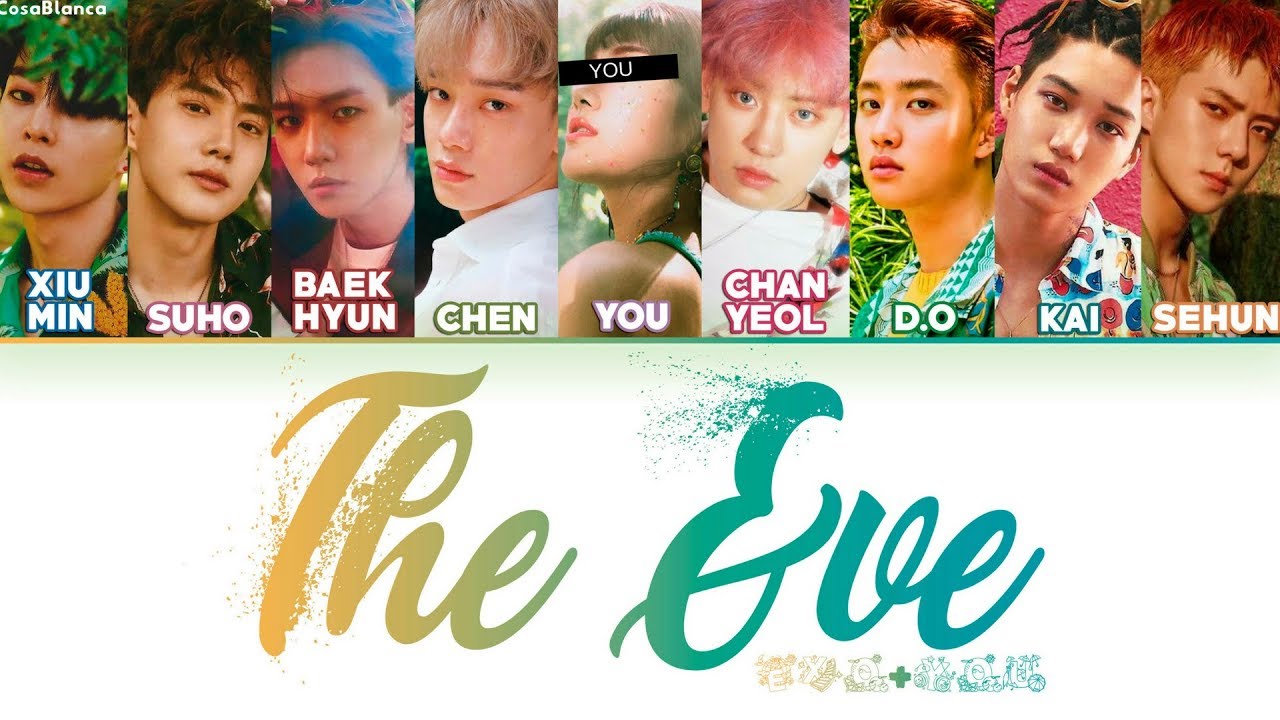 EXO (엑소) — 'The Eve' (10 Members ver.) (Color Coded Lyrics Han|Rom|Eng)