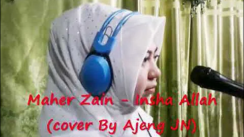 Maher Zain - Insya Allah (cover by Ajeng Jon Nanda)