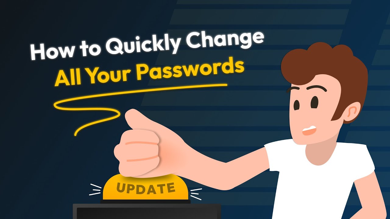 How To Quickly Change All Passwords - YouTube
