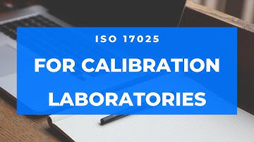 ISO/IEC 17025 For Calibration Laboratories