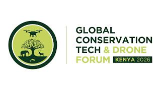 The Global Conservation Tech & Drone Forum 2026