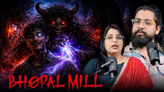 Bhopal Mill Horror || Real Possession Story That Turned Deadly || #horror The Manas Show