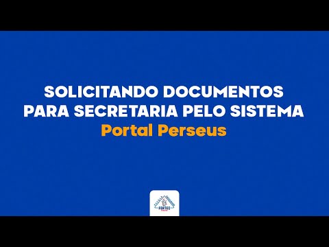 Solicitando documentos para secretaria pelo sistema Perseus