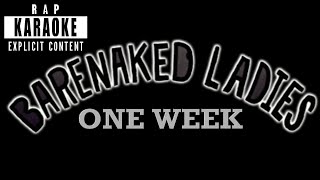 Barenaked Ladies - One Week [Rap Karaoke]