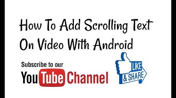 How To Add Scrolling Text On Video With Android(Free) by Technical srs