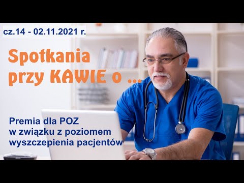 Spotkania przy KAWIE cz.14 -Premia dla POZ w związku z poziomem wyszczepienia pacjentów - 2.11.2021r