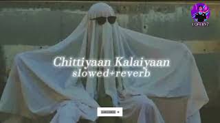 new Chittiyaan Kalaiyaan song