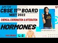 Chemical Coordination & Integration L-2 | Hormones | AIM for CBSE 11 Board/NEET 2022 | Biotonic