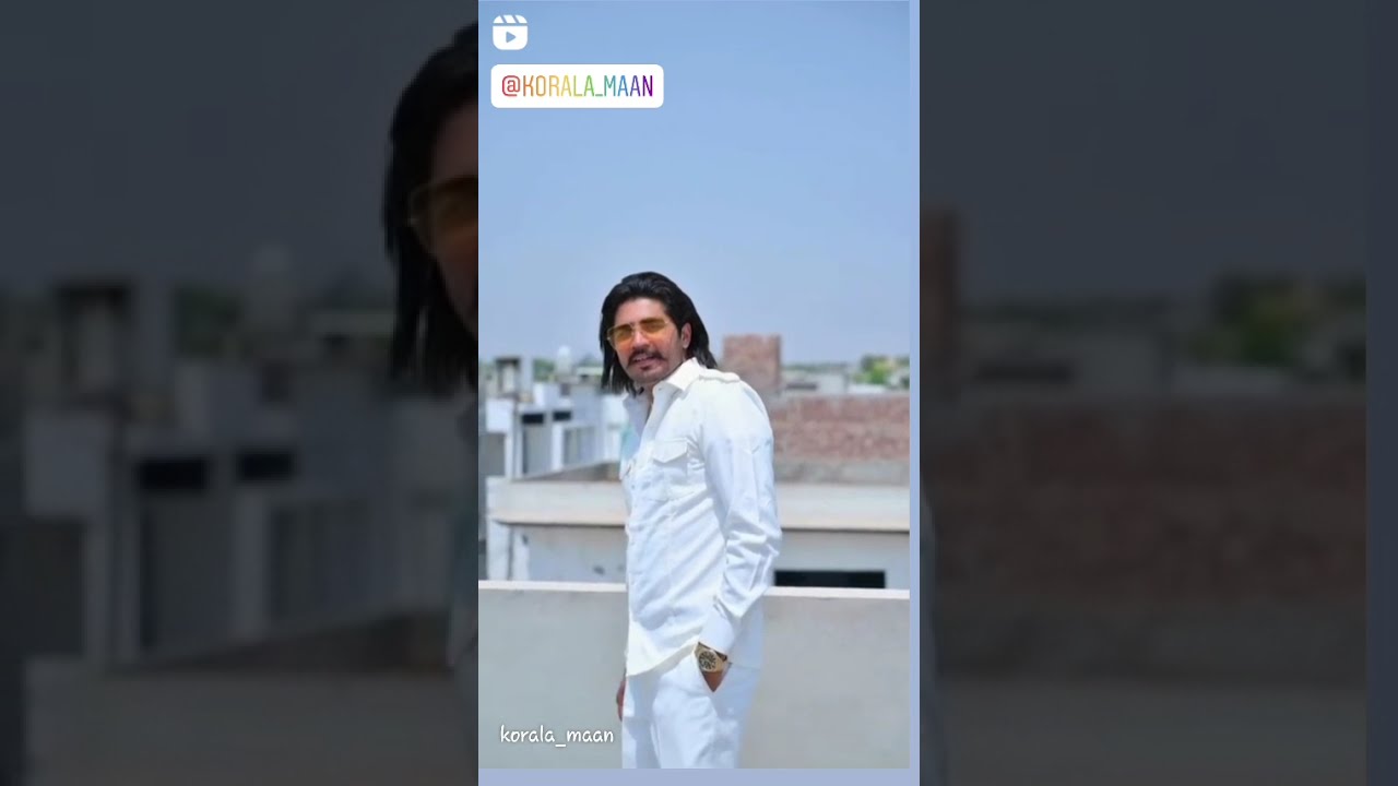 Korala Maan New Punjabi Song Whatsapp Status