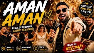 AMAN AMAN 🎶 Tallava Hit 2026 | Familje, Dasma & Atmosferë