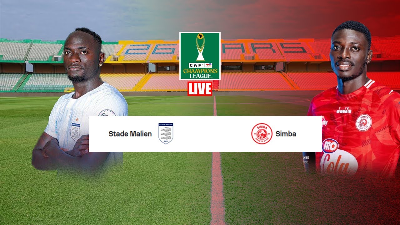 🔴LIVE: STADE MALIEN 2 VS 1 SIMBA SC - CAF Champions League ⚽