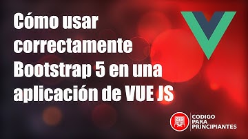 Cómo integrar Bootstrap 5 en un proyecto de Vue: Tutorial paso a paso