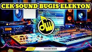 🎹 CEK SOUND BUGIS ELEKTON AUDIO JERNIH COCOK BUAT STEL ALAT KARAOKE CAYYA-CAYYA