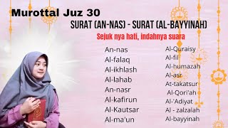 Murottal Juz 30 Bersama Teh Ismi Ustazah Gemoy Sejukan Hati Dengan Mendengarkan Kalam Ilahi