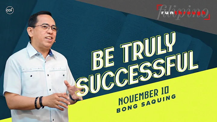 Be Truly Successful | Bong Saquing | Run Through