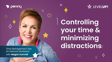 Time Management Tips for Network Marketers | LevelUP - Direct Sales Master Class | Lesson 1