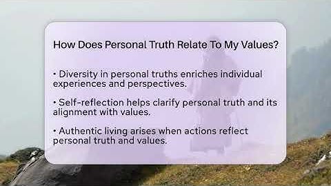 How Does Personal Truth Relate To My Values? - Spiritual Universe Unlocked