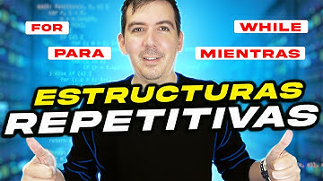 Cómo usar BUCLES, CICLOS, LOOPS? ➰| Estructuras REPETITIVAS o CÍCLICAS  PARA MIENTRAS ALGORITMOS #3