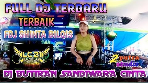 FULL DJ FDJ SHINTA BILQIS‼️ TERBARU LC21 ENTERTAINMEN‼️DJ SUHU PALEMBANG‼️ 2 PUTRA STUDIO REAL 