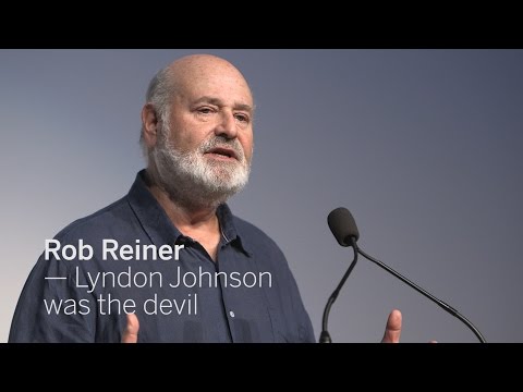 ROB REINER Lyndon Johnson was the devil | TIFF 2016