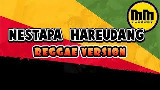 Cover Nestapa (Hareudang) versi reggae