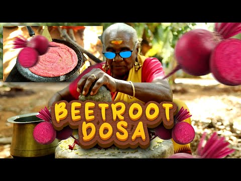பீட்ரூட் தோசை |Healthy BEETROOT Dosa Prepared by Grandma | Countryfoodcooking