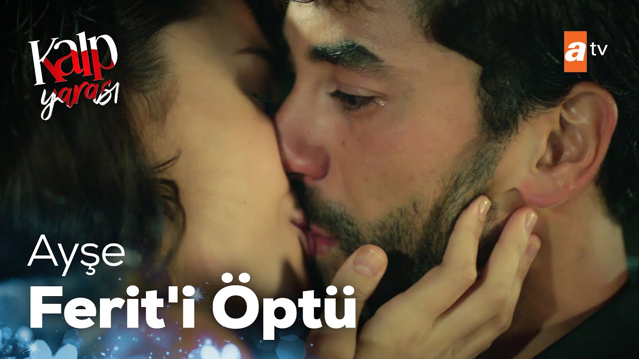 Ayşe, Ferit'i dudağından öptü! - Kalp Yarası