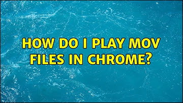 Ubuntu: How do I play mov files in Chrome?