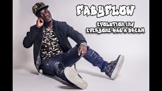 Faby Flow  Everyone Has A Dream     evolutioninc