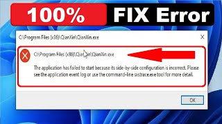 how to fix application has failed to start because its side by side configuration is incorrect