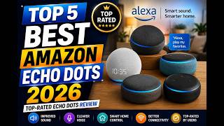 Top 5 Best Amazon Echo Dots 2026 | Top-Rated Echo Dots Review.