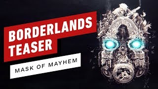 Borderlands Teaser Trailer - Mask of Mayhem