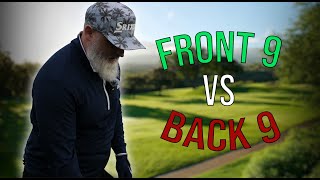 Front 9 Vs Back 9. Can I rise to the occasion!