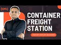 What Is Container Freight Station (CFS) | Export Import Business