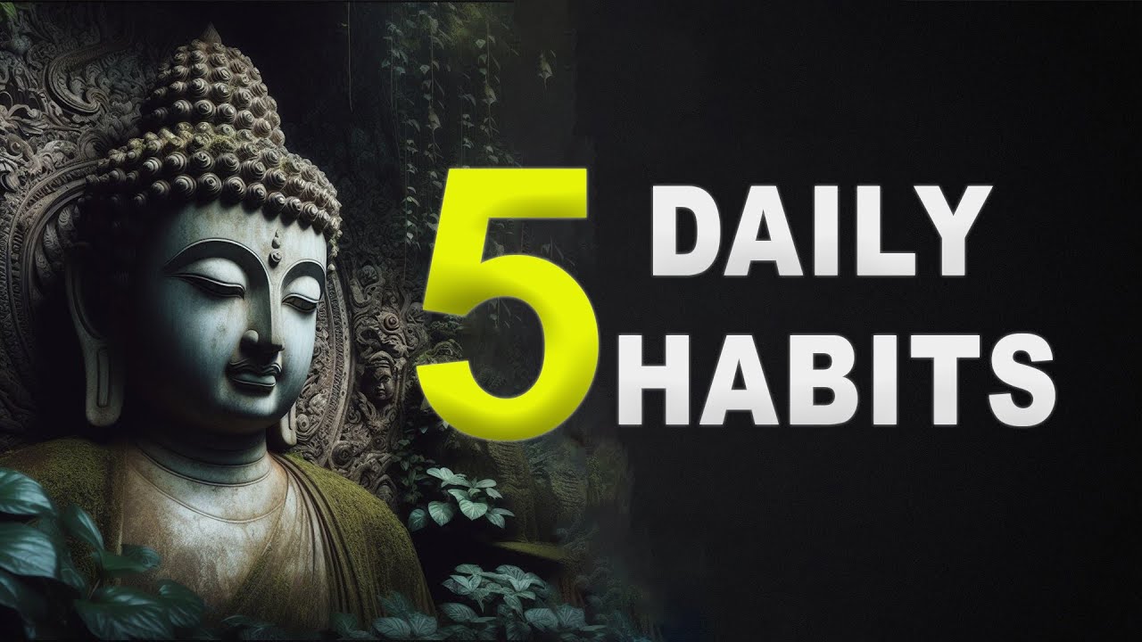 5 Small Habits that Will Change Your Life Forever | Buddhist Teachings ...