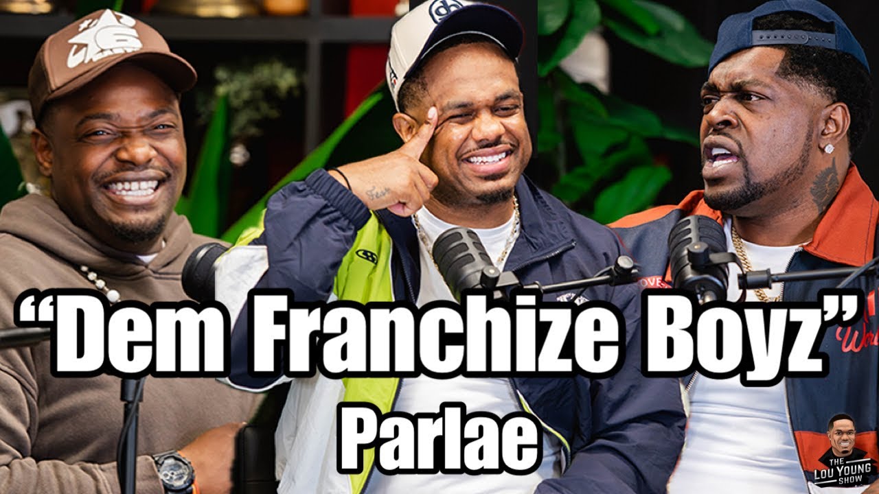 Lean Wit It Rock Wit It: w/ Parlae *Dem Franchize Boyz* & TreyDay: The Lou Young Show S3 Ep.8