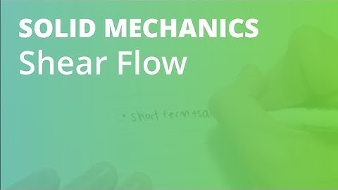 Shear Flow | Solid Mechanics