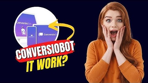 Does The Conversiobot Work? Conversiobot Review!