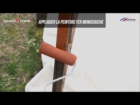 Peinture fer monocouche (Extérieur et Intérieur) - TUTO - Metaltop.fr