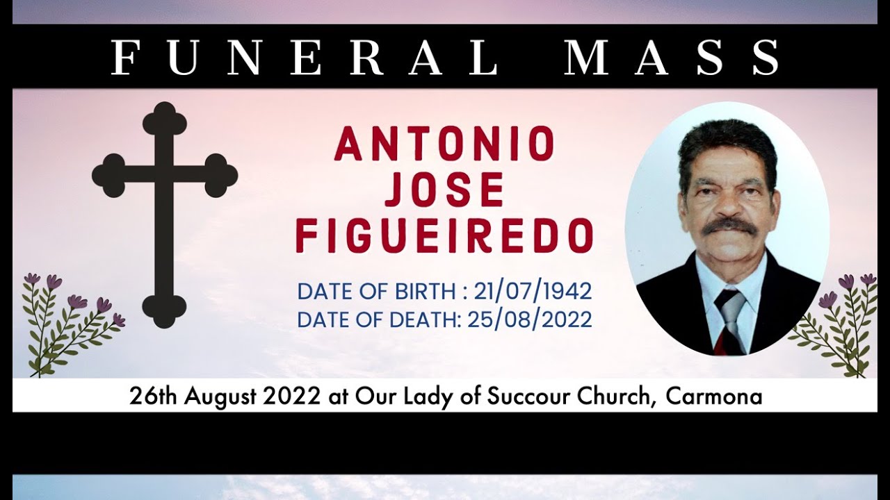 funeral-mass-antonio-jose-figueiredo-26-08-2022-our-lady-of