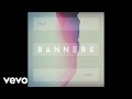 BANNERS - Half Light (Official Audio)