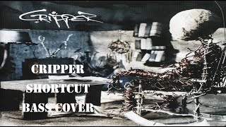 Cripper - Shortcut (Bass Cover)