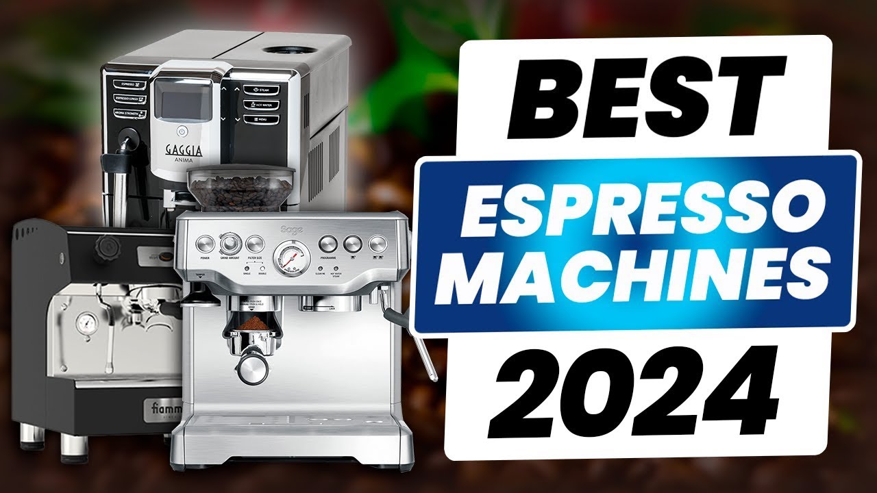 5 best 2024 espresso machines